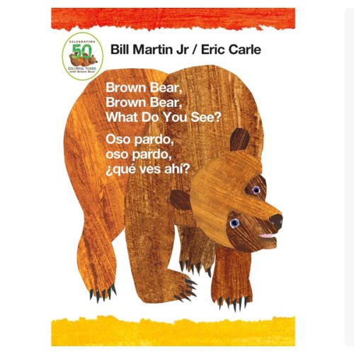 Brown Bear, Brown Bear, What Do You See? / Oso pardo, oso pardo, ¿qué ves ahí? (Bilingual board book - English / Spanish): Classic Board Book Bilingual Edition