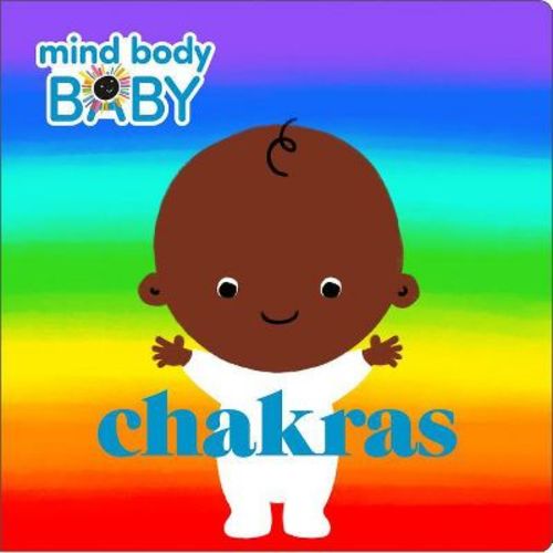 Mind Body Baby: Chakras - by Imprint (Board Book)