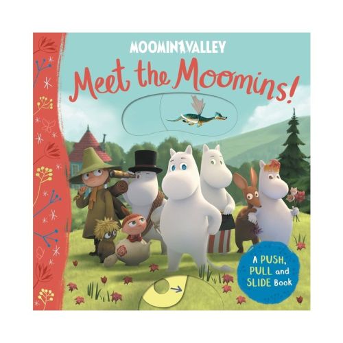 Meet the Moomins! a Push, Pull and Slide Book - (Moominvalley) by MacMillan Children's Books (Board Book)