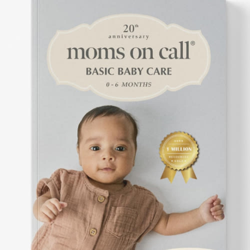 Moms on Call | Basic Baby Care 0-6 Months | Parenting Book 1 of 3 | 20th Anniversary Edition