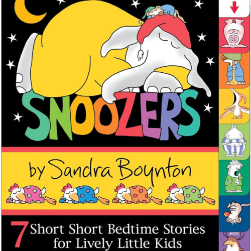 Snoozers : 7 Short Short Bedtime Stories for Lively Little Kids