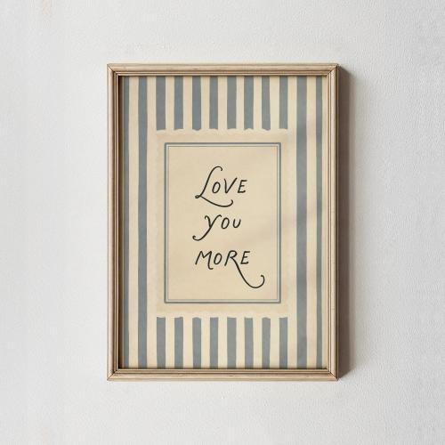 Love You More Poster, Vintage Blue Stripe Wall Art, Romantic Quote Print, Coastal Cottagecore Bedroom Decor