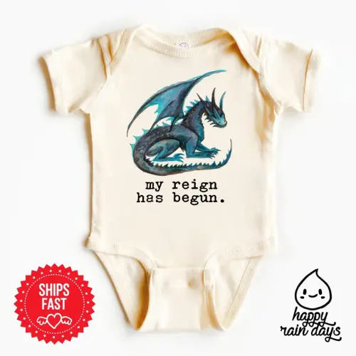 My reign has just begun, dragon onesie baby bodysuit sold by Showplace Roasting | SKU 168119758 | Printerval