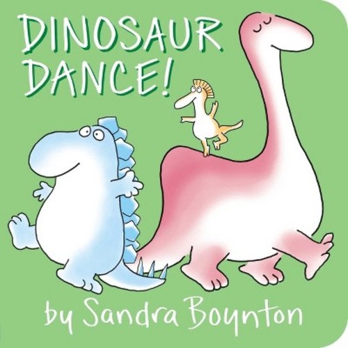 Dinosaur Dance! - By Sandra Boynton