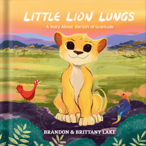 Little Lion Lungs | A Story About the Gift of Gratitude