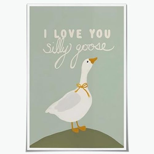 Funny Silly Goose Wall Art Green I LOVE YOU Silly Goose Quote Poster Cute Duck Animal Painting Wall Decor with Whimsical Sayings Canvas Print For Kids Bedroom Playroom Nursery 12x18inch Unframed