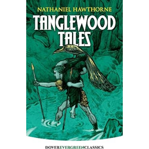 Tanglewood Tales (Dover Children's Evergreen Classics)