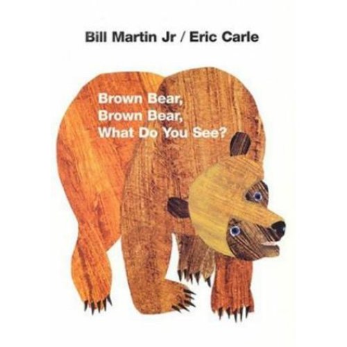 Brown Bear, Brown Bear, What Do You See? by Bill Martin Jr & Eric Carle - 9780141374659