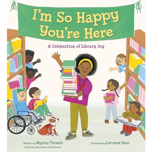 I'm So Happy You're Here: A Celebration of Library Joy Hardcover – February 3, 2026