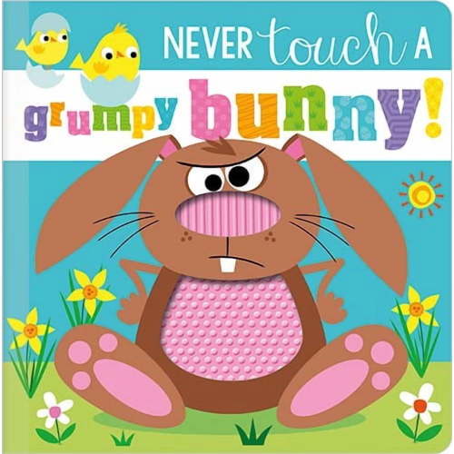 Never Touch a Grumpy Bunny! (Board Book)