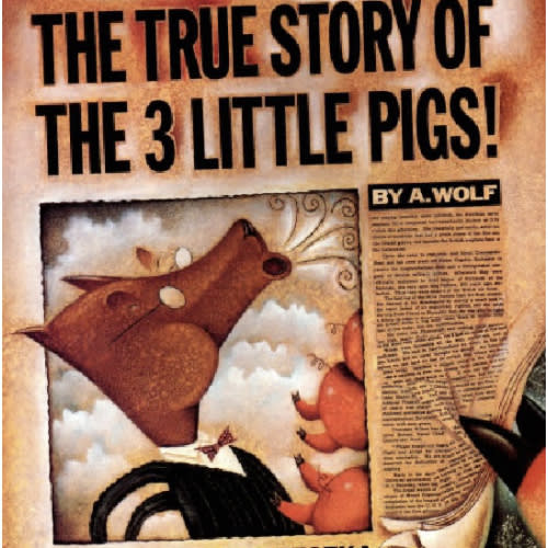 The True Story of the Three Little Pigs by Jon Scieszka, Lane Smith