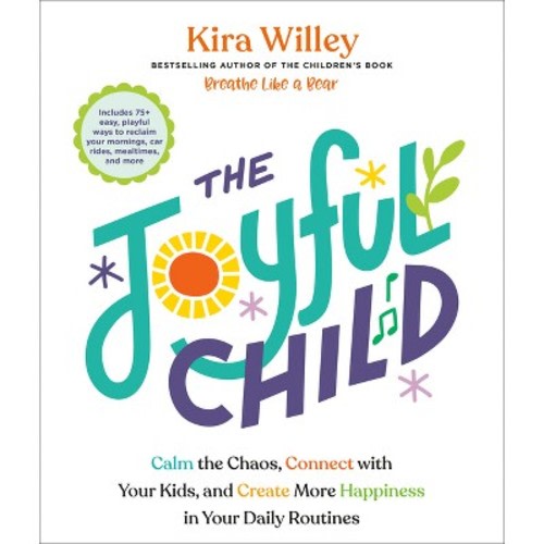 The Joyful Child - by Kira Willey