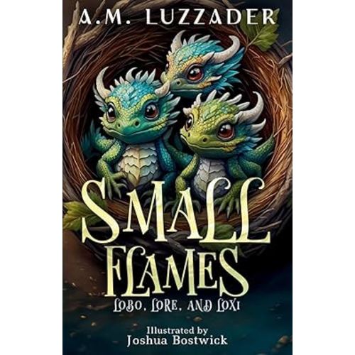 Small Flames: Lobo, Lore, and Loxi