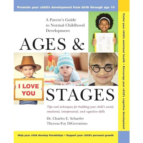 Ages and Stages: A Parent's Guide to Normal Childhood Development Paperback – August 15, 2000