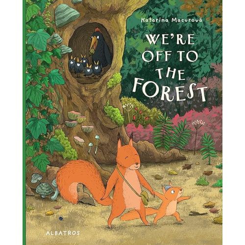 We're Off to the Forest (Katarina's Small Wonders, 5) Hardcover – Picture Book, September 24, 2024