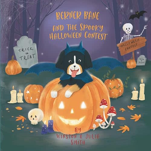 Berner Bane and the Spooky Halloween Contest (The Adventures of Berner Bane the Bernese Mountain Dog)