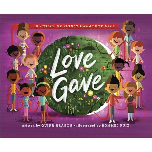 Love Gave: A Story of God’s Greatest Gift