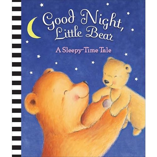 Good Night, Little Bear - A Sleepy-Time Tale