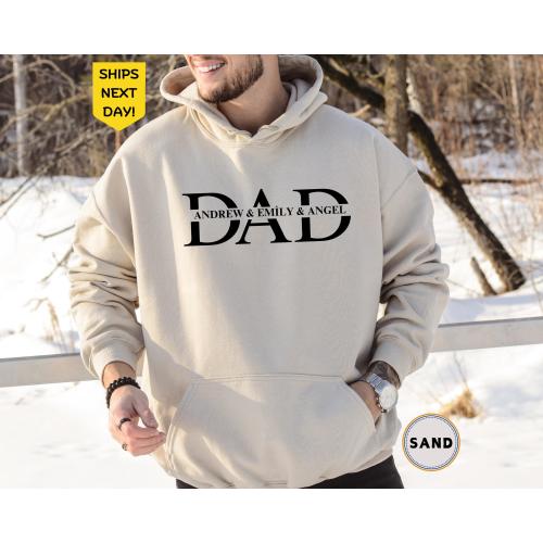 Personalized Dad Sweatshirt With Kid Names Hoodie, Birthday Gift for Dad, Fathers Day Gift, Cool Dad Sweatshirt, Christmas gift for New Dad