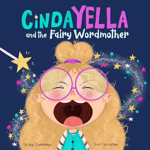 Cindayella and the Fairy Wordmother: A Tale About Choosing Kind and Empowering Words