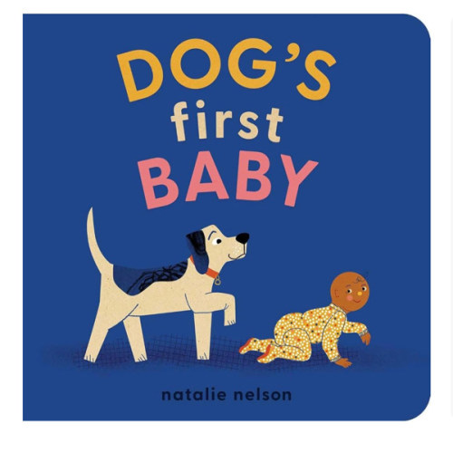Dog's First Baby: A Board Book (Dog and Cat's First)