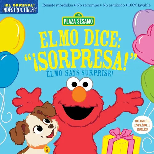 Indestructibles: Sesame Street: Bilingual English/Spanish Elmo dice: ¡Sorpresa! / Elmo Says Surprise!: Resiste mordidas, No se rompe, No es tóxico, 100% lavable
