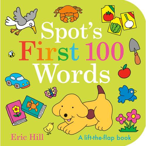 Spot's First 100 Words: A Lift-the-Flap Book | Barnes & Noble®