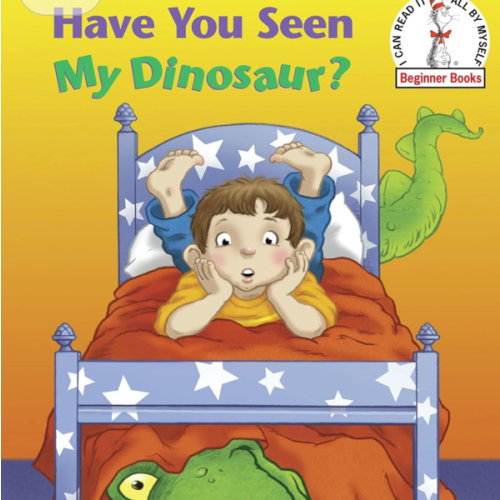 Have You Seen My Dinosaur? (Beginner Books)