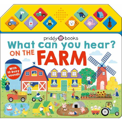 Roger Priddy: What Can You Hear: on the Farm (Board Book)
