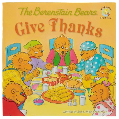 The Berenstain Bears Give Thanks