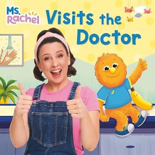Ms. Rachel Visits the Doctor (Books by Ms. Rachel)