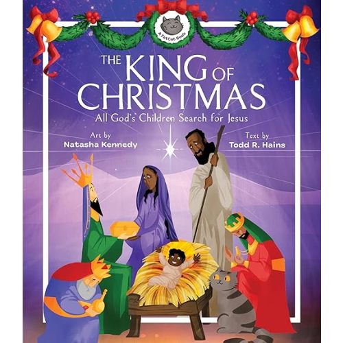 The King of Christmas: All God's Children Search for Jesus (A Fat Cat Book) Hardcover – Picture Book, October 5, 2022