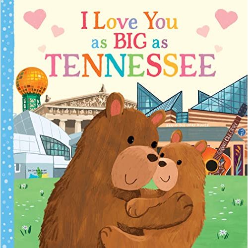 I Love You as Big as Tennessee Book