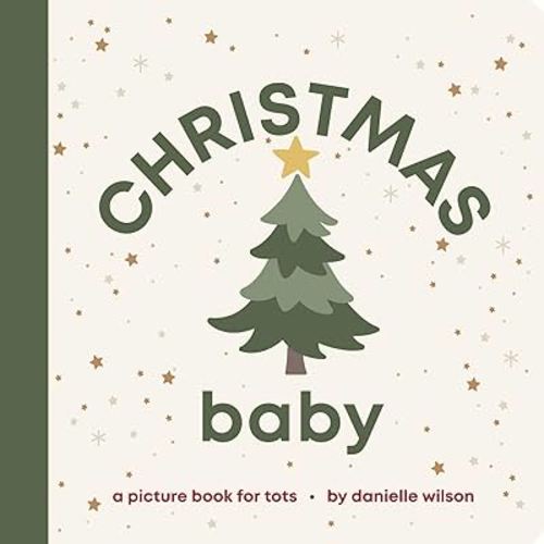Christmas Baby: Board Book for Early Learners (Let's Celebrate! Baby)