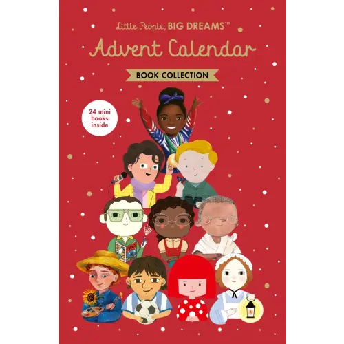 Little People, Big Dreams: Advent Calendar Book Collection a book by Maria Isabel Sanchez Vegara - Bookshop.org US