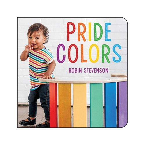 Pride Colors - by Robin Stevenson (Board Book)