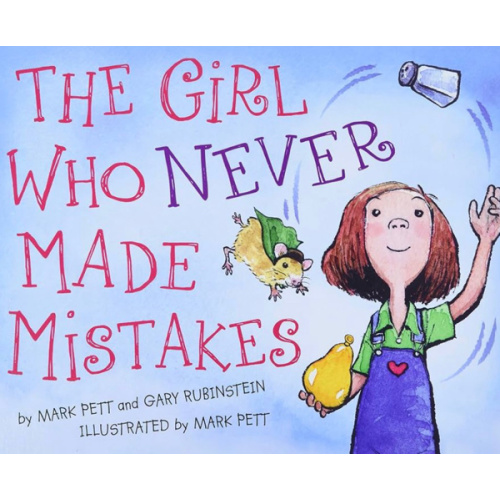 The Girl Who Never Made Mistakes: A Growth Mindset Book for Kids to Promote Self Esteem
