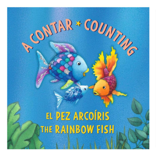 El Pez Arcoíris: A contar / The Rainbow Fish: Counting: (Bilingual Edition) (Spanish Edition)