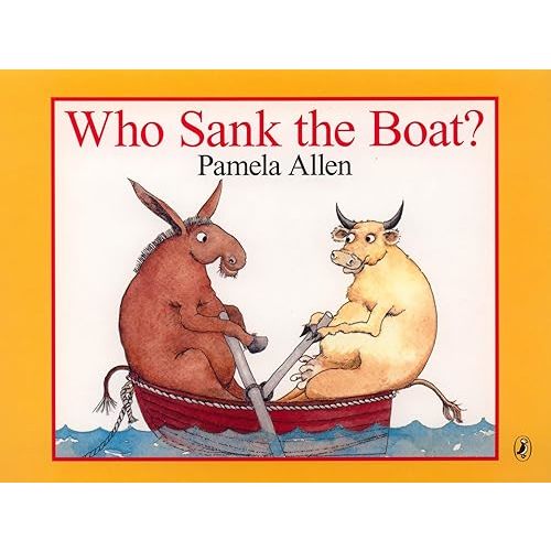 Who Sank the Boat? Board book – Picture Book, 6 June 2016