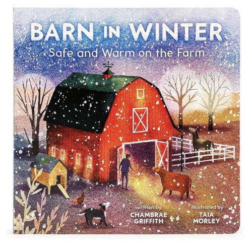 Barn in Winter: Safe and Warm on the Farm - A Beautiful Story of Togetherness, Safety and Love (Barn Seasonal Series) (Barn All Year)