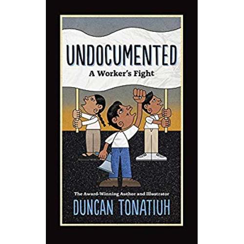 Undocumented: A Worker's Fight