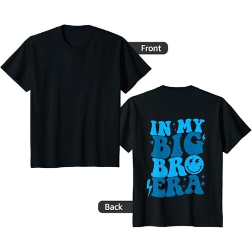 in My Big Bro Era Funny Groovy Tee Big Bro Era (on Back) T-Shirt