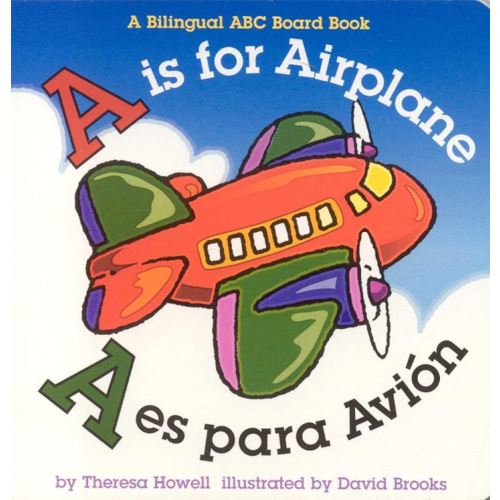 is for Airplane/A es para avion (Alphabet Books)