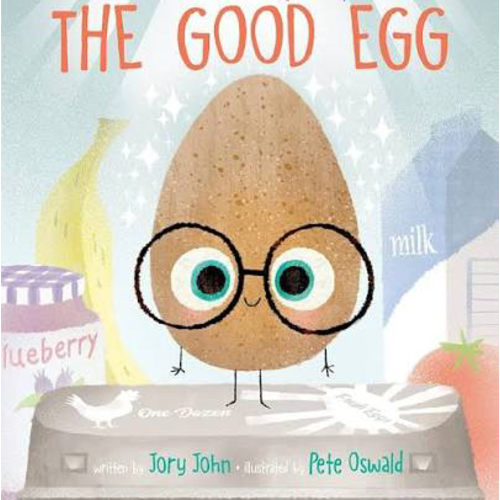 The Good Egg: A Story About Perfectionism, Pressure, and Self-Acceptance (The Food Group)