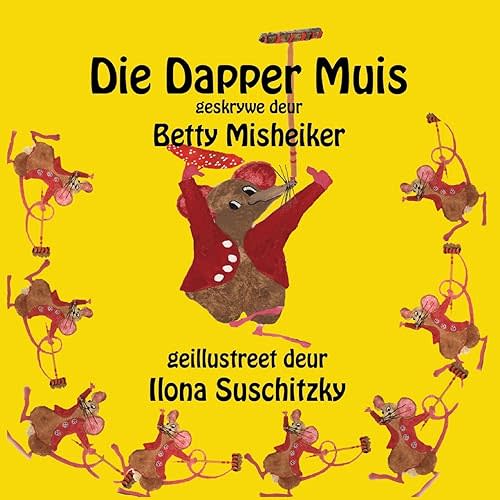Die Dapper Muis (Afrikaans Edition) - Paperback