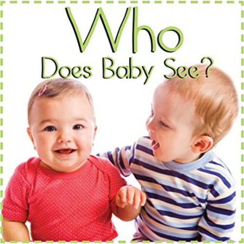 Who Does Baby See? (Baby Firsts)