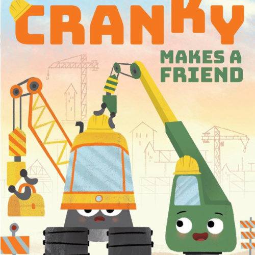 Cranky Makes a Friend: A Funny Picture Book About Big Trucks, Big Feelings, and Friendship for Kids (Ages 4-8) (Cranky and Friends)