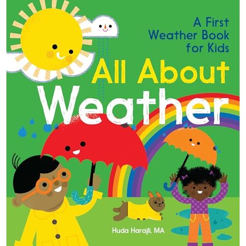 All About Weather: A First Weather Book for Kids (The All About Picture Book Series)