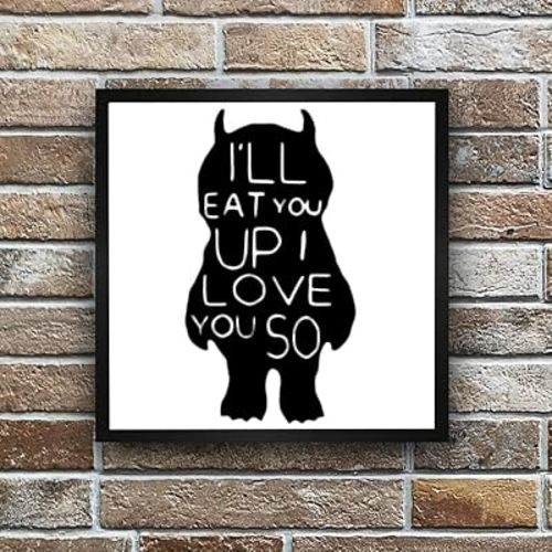 Where The Wild Things Are Sign, I'll Eat You Up I Love You So Wood Sign, 12x12" Wall Hanging Signs,Framed Farmhouse Sign,for Home Living Room Bathroom Wedding Decor,Personalized Housewarming Sign