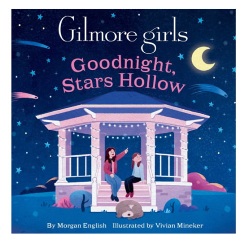 Gilmore Girls: Goodnight, Stars Hollow by Morgan English, Board Book | Barnes & Noble®